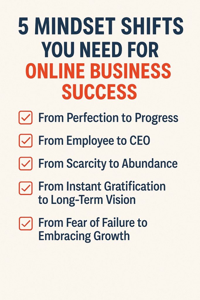5 Mindset Shift You Need For Online Business Success